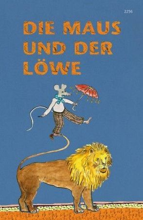 Die Maus und der Löwe von Aesop, Schmid,  Monika