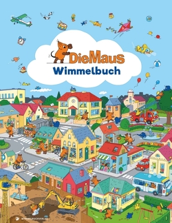 Die Maus – Wimmelbuch von Krohmann,  Steffi, Mertens,  Ina