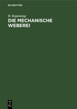 Die Mechanische Weberei von Repenning,  H.