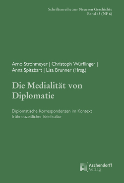 Die Medialität des Briefes von Brunner,  Lisa, Spitzbart,  Anna, Strohmeyer,  Arno, Würflinger,  Christoph