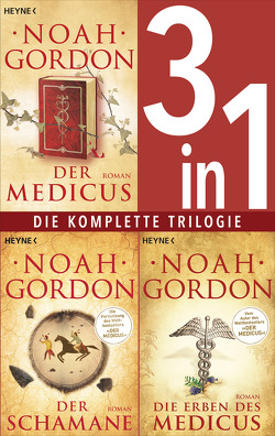 Die Medicus-Saga Band 1-3: – Der Medicus / Der Schamane / Die Erben des Medicus (3in1-Bundle) von Gordon,  Noah