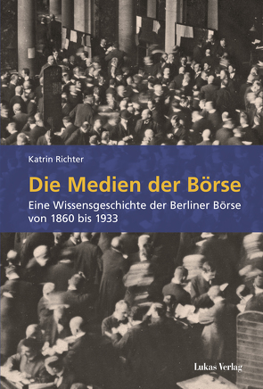 Die Medien der Börse von Richter,  Katrin