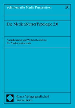 Die MedienNutzerTypologie 2.0 von Oehmichen,  Ekkehardt, Ridder,  Christa-Maria