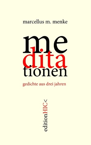 die meditationen von Menke,  Marcellus M.