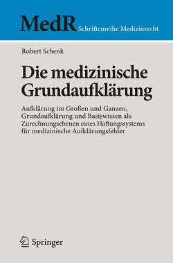 Die medizinische Grundaufklärung von Schenk,  Robert