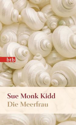 Die Meerfrau von Kidd,  Sue Monk, Mania,  Astrid