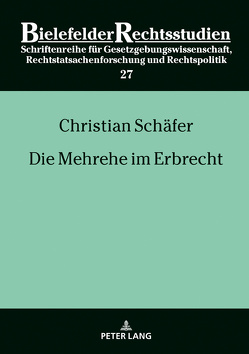 Die Mehrehe im Erbrecht von Schaefer,  Christian