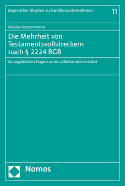 Die Mehrheit von Testamentsvollstreckern nach § 2224 BGB von Kretschmann,  Nicolas