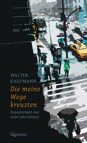 Die meine Wege kreuzten von Kaufmann,  Walter