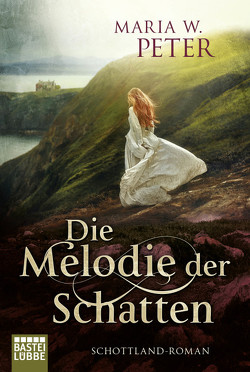 Die Melodie der Schatten von Peter,  Maria W.