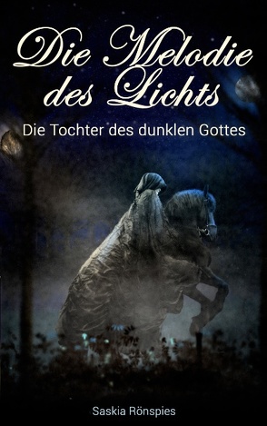 Die Melodie des Lichts von Rönspies,  Saskia
