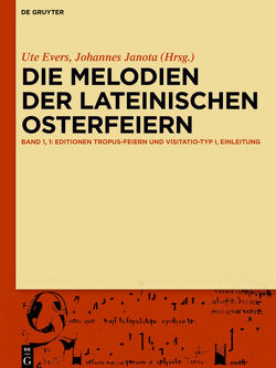 Die Melodien der lateinischen Osterfeiern von Evers,  Ute, Janota,  Johannes