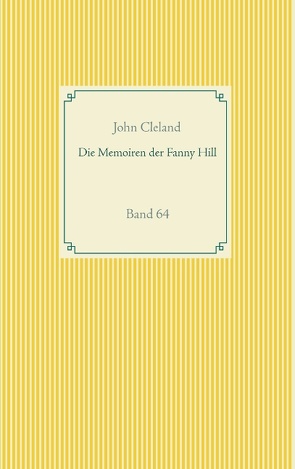 Die Memoiren der Fanny Hill von Cleland,  John