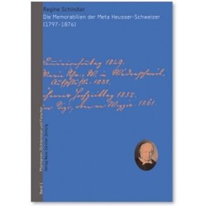 Die Memorabilien der Meta Heusser-Schweizer (1797–1876) von Schindler,  Regine