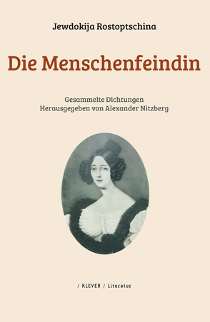 Die Menschenfeindin von Nitzberg,  Alexander, Rostoptschina,  Jewdokija Petrowna