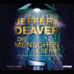 Die Menschenleserin von Deaver,  Jeffery, Haufschild,  Thomas, Wunder,  Dietmar