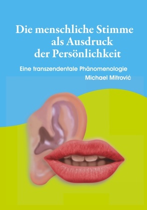 Die menschliche Stimme als Ausdruck der Persönlichkeit von Mitrovic,  Michael