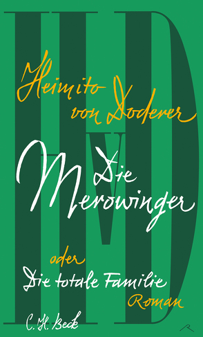 Die Merowinger oder Die totale Familie von Doderer,  Heimito von, Scheck,  Denis