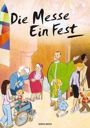 Die Messe ein Fest – Nr. 443 von Cura,  Marie-Jeanne, Doll,  Francoise, Hari,  Albert, Singer,  Charles, Stoll,  Anne-Marie