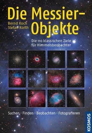 Die Messier-Objekte von Koch,  Bernd, Korth,  Stefan