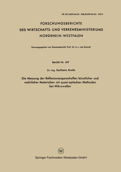 Die Messung der Reflexionseigenschaften künstlicher und natürlicher Materialien mit quasi-optischen Methoden bei Mikrowellen von Brocks,  Karlheinz