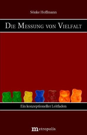 Die Messung von Vielfalt von Hoffmann,  Sönke