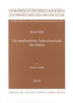 Die metallzeitlichen Tierknochenfunde des Indetals von Nolde,  Nadine