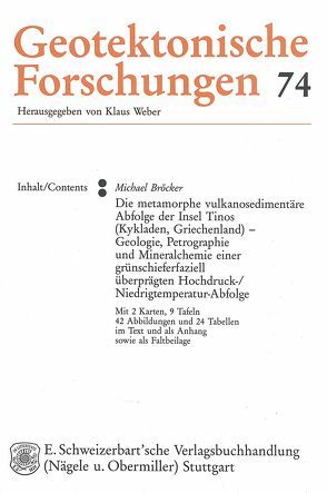 Die metamorphe vulkanosedimentäre Abfolge der Insel Tinos (Kykladen, Griechenland) von Bröcker,  Michael