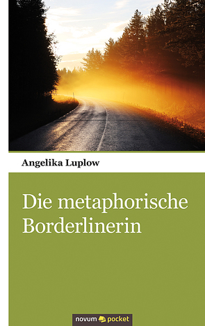 Die metaphorische Borderlinerin von Luplow,  Angelika