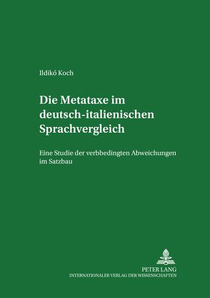 Die Metataxe im deutsch-italienischen Sprachvergleich von Koch,  Ildikó