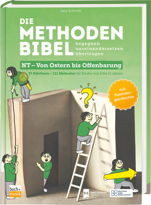 Die Methodenbibel NT – Von Ostern bis Offenbarung