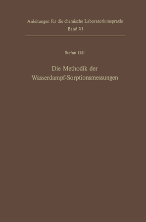 Die Methodik der Wasserdampf-Sorptionsmessungen von Gal,  Stefan