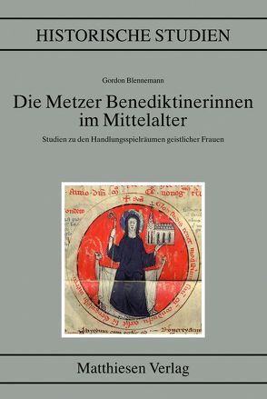 Die Metzer Benediktinerinnen im Mittelalter von Blennemann,  Gordon