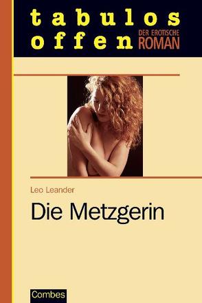Die Metzgerin von Leander,  Leo