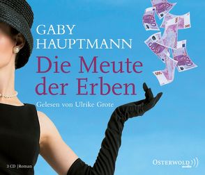 Die Meute der Erben von Grote,  Ulrike, Hauptmann,  Gaby