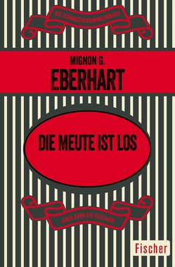 Die Meute ist los von Eberhart,  Mignon G., Schoenfeld,  Eva