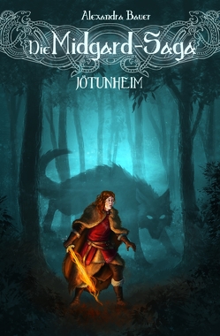 Die Midgard-Saga – Jötunheim von Bauer,  Alexandra