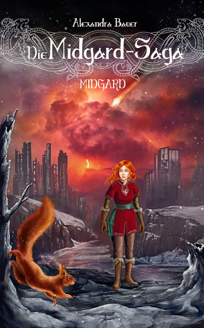 Die Midgard-Saga – Midgard von Bauer,  Alexandra