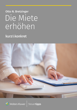 Die Miete erhöhen von Bretzinger,  Otto N.