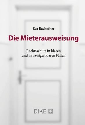 Die Mieterausweisung von Bachofner,  Eva