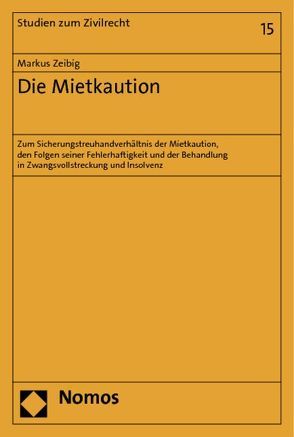 Die Mietkaution von Zeibig,  Markus