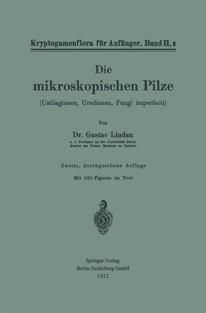 Die mikroskopischen Pilze von Lindau,  Gustav, Pilger,  Robert