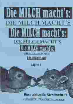 Die Milch macht’s kaputt – Milch Markt Macht von Nabben,  Alexander Franziskus