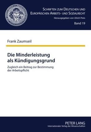 Die Minderleistung als Kündigungsgrund von Zaumseil,  Frank