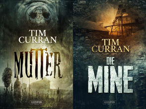 DIE MINE / MUTTER von Curran,  Tim, Ruth,  Janna