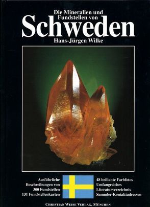 Die Mineralien und Fundstellen von Schweden von Grensman,  F, Jonsson,  E, Langhof,  Jörgen, Lundegårdh,  Per H, Wilke,  Hans J