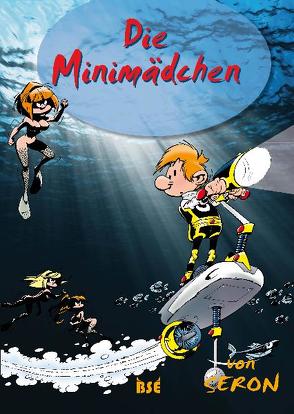 Die Minimädchen #6 von Seron