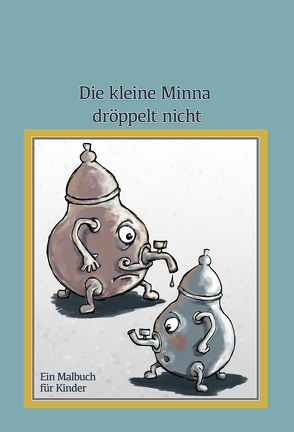 Die Minna dröppelt nicht von von Wiese,  Klaus