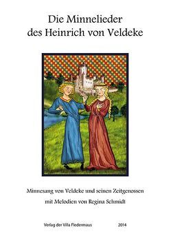 Die Minnelieder des Heinrich von Veldeke von Lewon,  Marc, Schmidt,  Regina