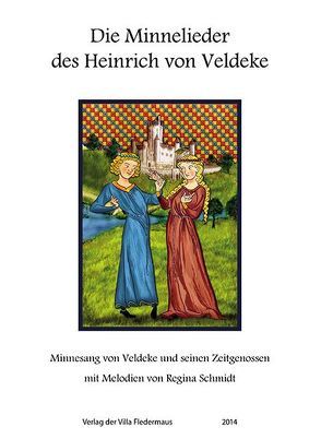 Die Minnelieder des Heinrich von Veldeke von Lewon,  Marc, Schmidt,  Regina